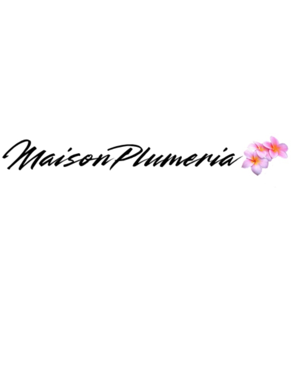 Welcome to MaisonPlumeria!